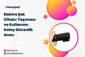 Elektro Şok Cihazı: Taşıması ve Kullanımı Kolay Güvenlik Aracı